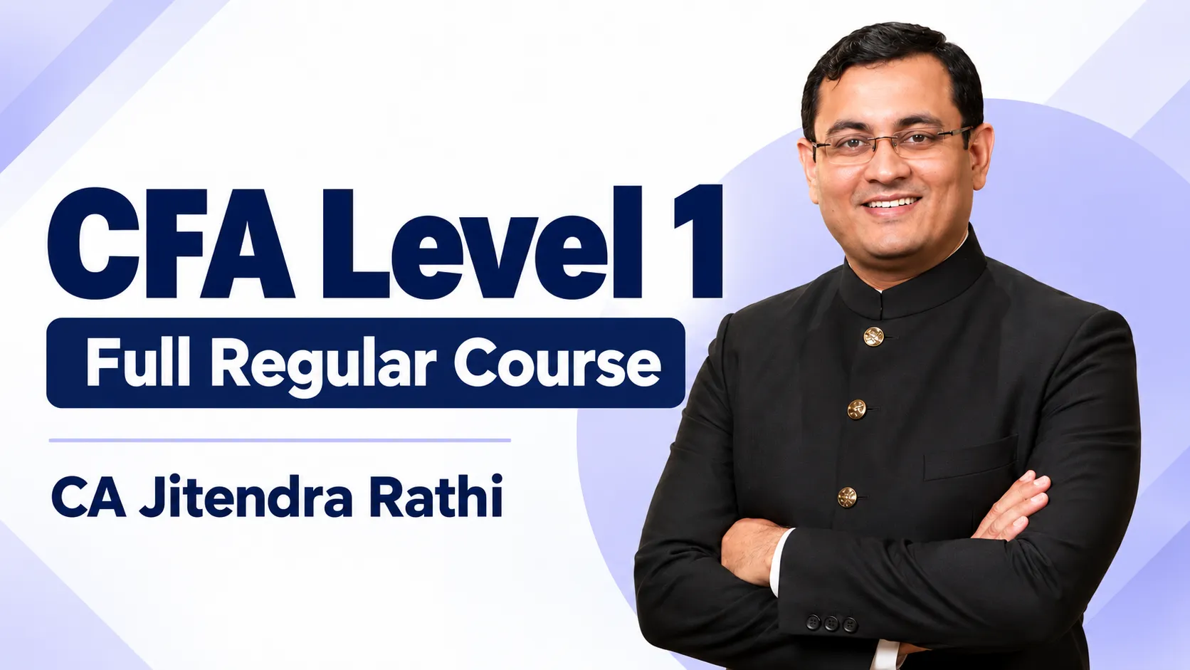 CFA Level 1 - Full Regular course by CA Jitendra Rathi