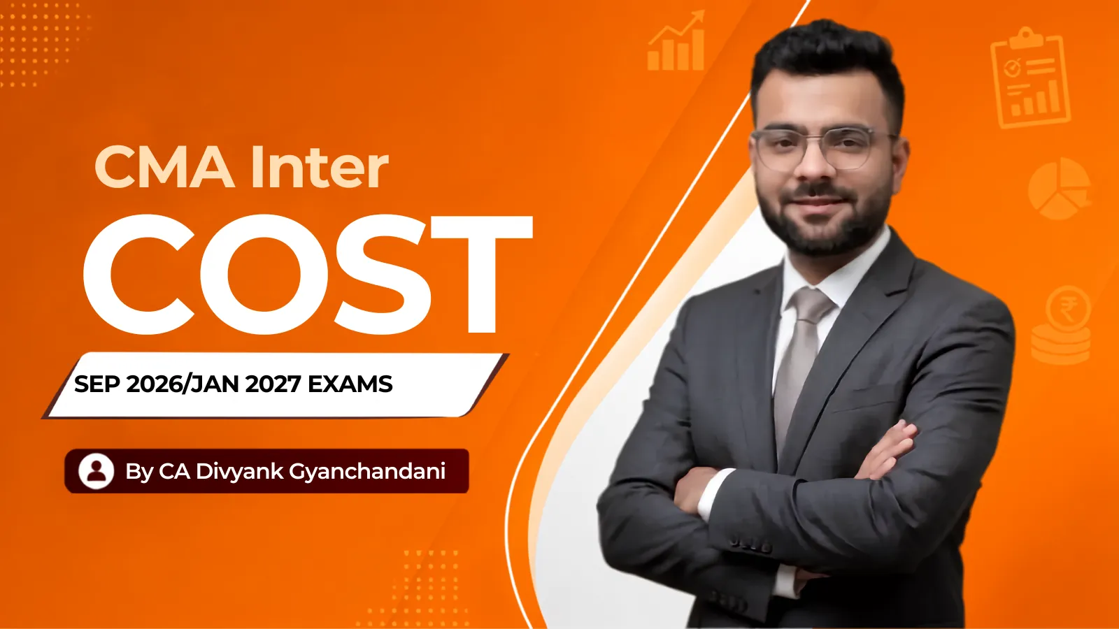 CMA Inter Cost Accounting Group 1 Regular Batch New Syllabus By CA Divyank Gyanchandani