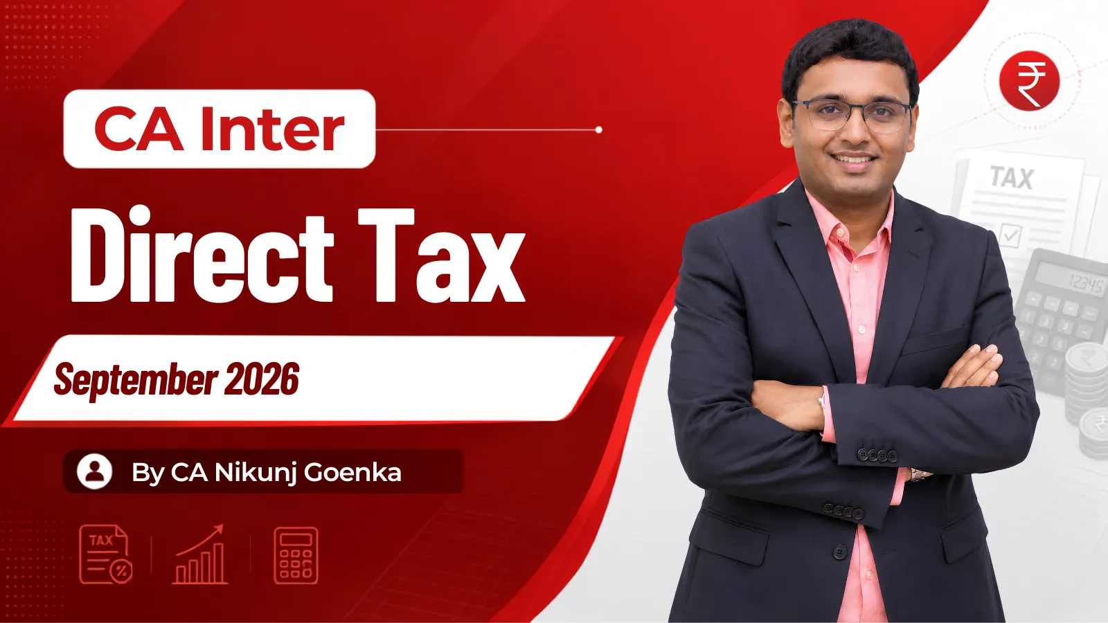 CA Inter Direct Tax Sept 2026 By CA Nikunj Goenka