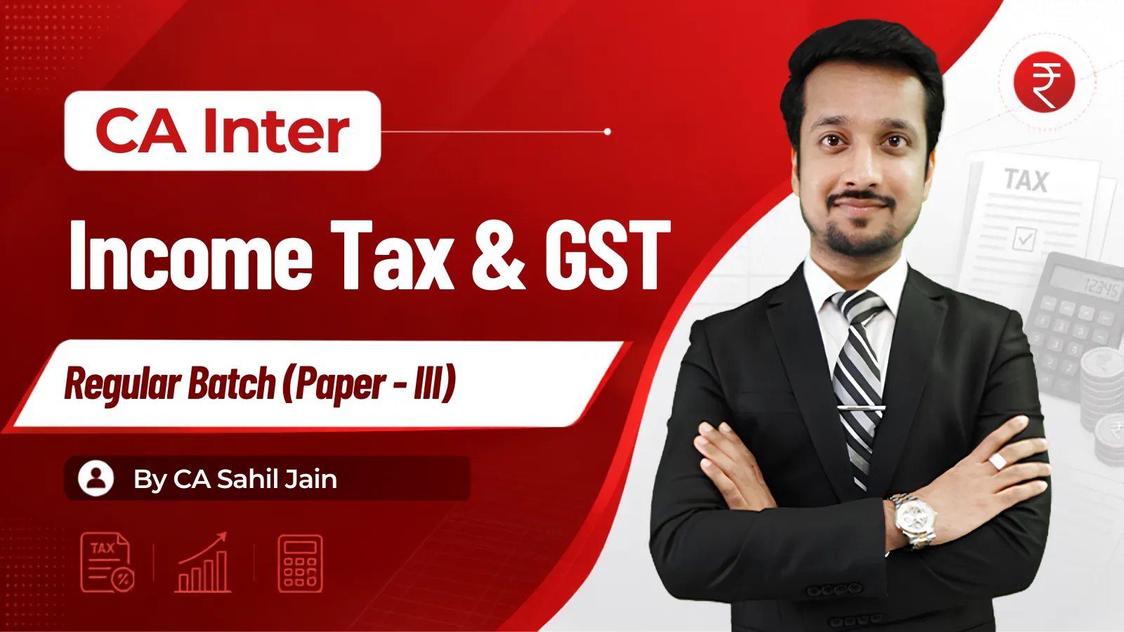 CA Inter Income Tax & GST by CA Sahil Jain