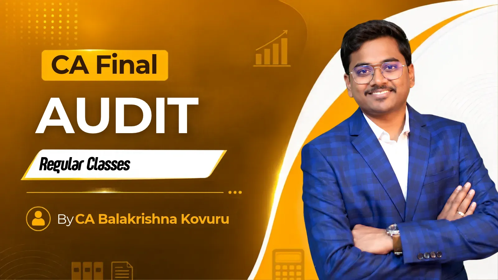 CA Final Audit Regular Class by CA Balakrishna Kovuru
