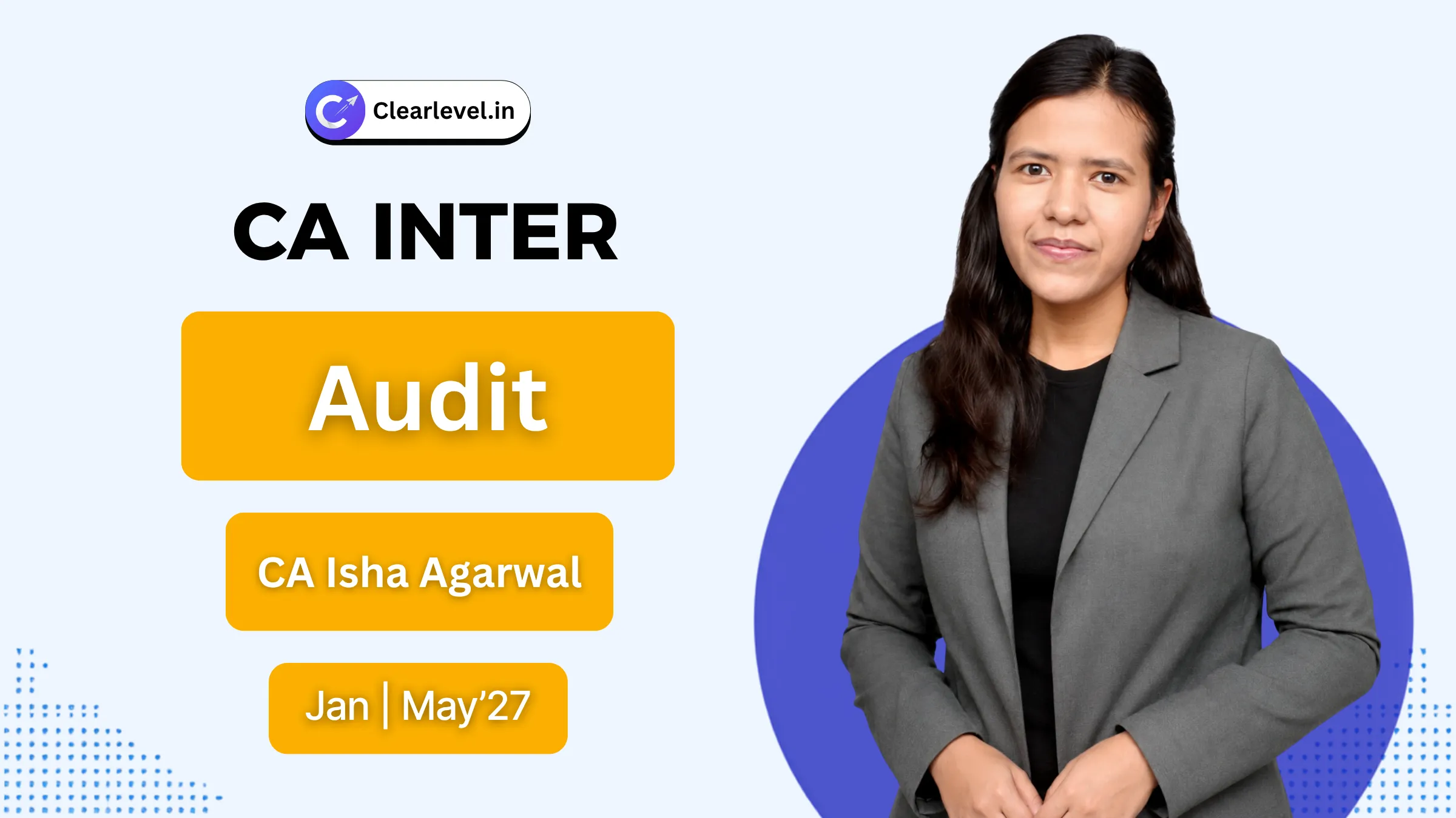 CA Inter Audit – Jan | May’27 Batch By CA Isha Agarwal