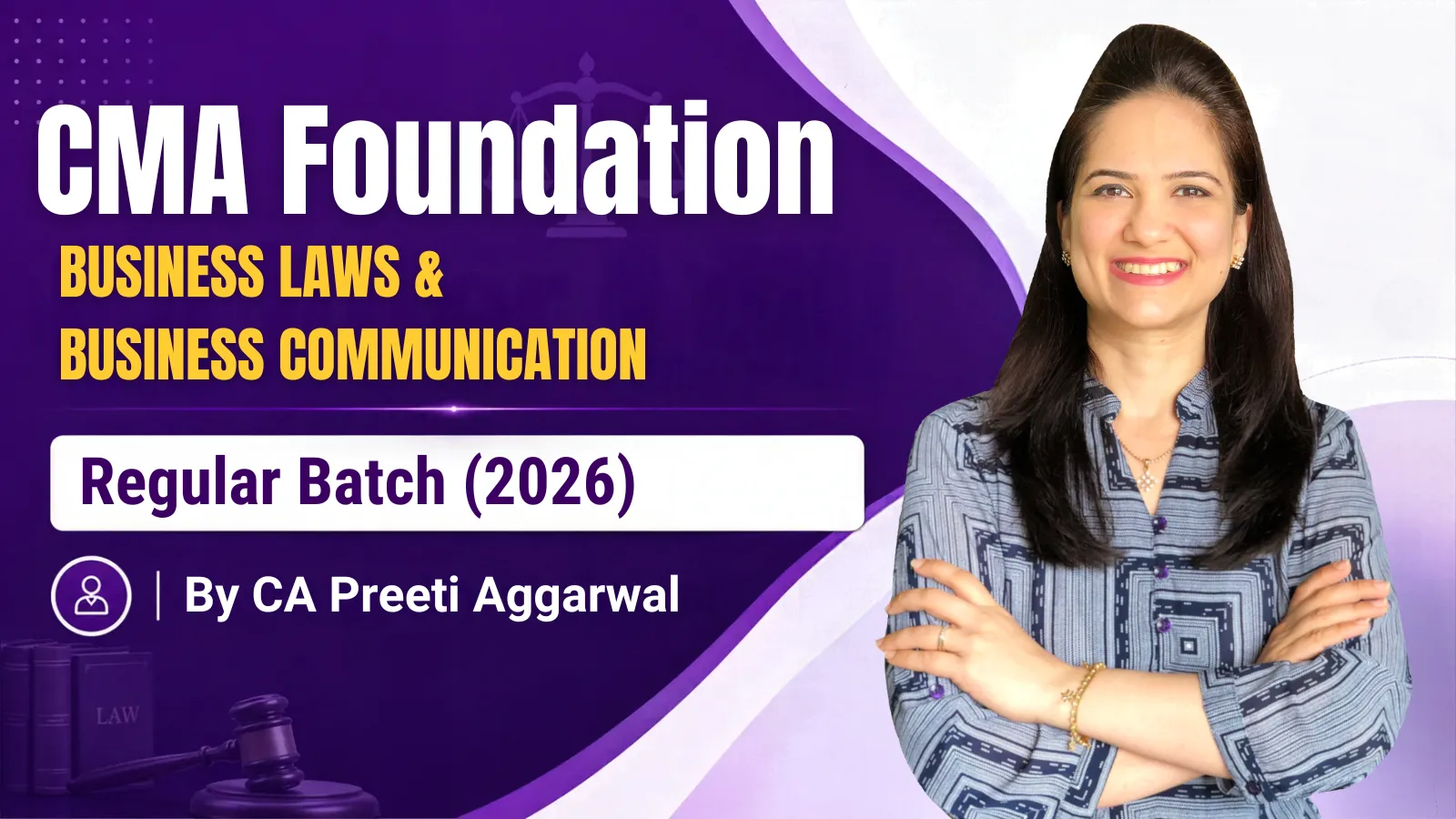 CMA Foundation Business Laws & Business Communication by CA Preeti Aggarwal