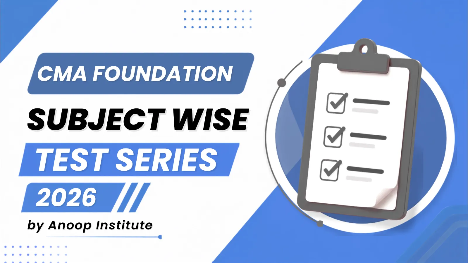 CMA Foundation Test Series 2026 by Anoop Institute