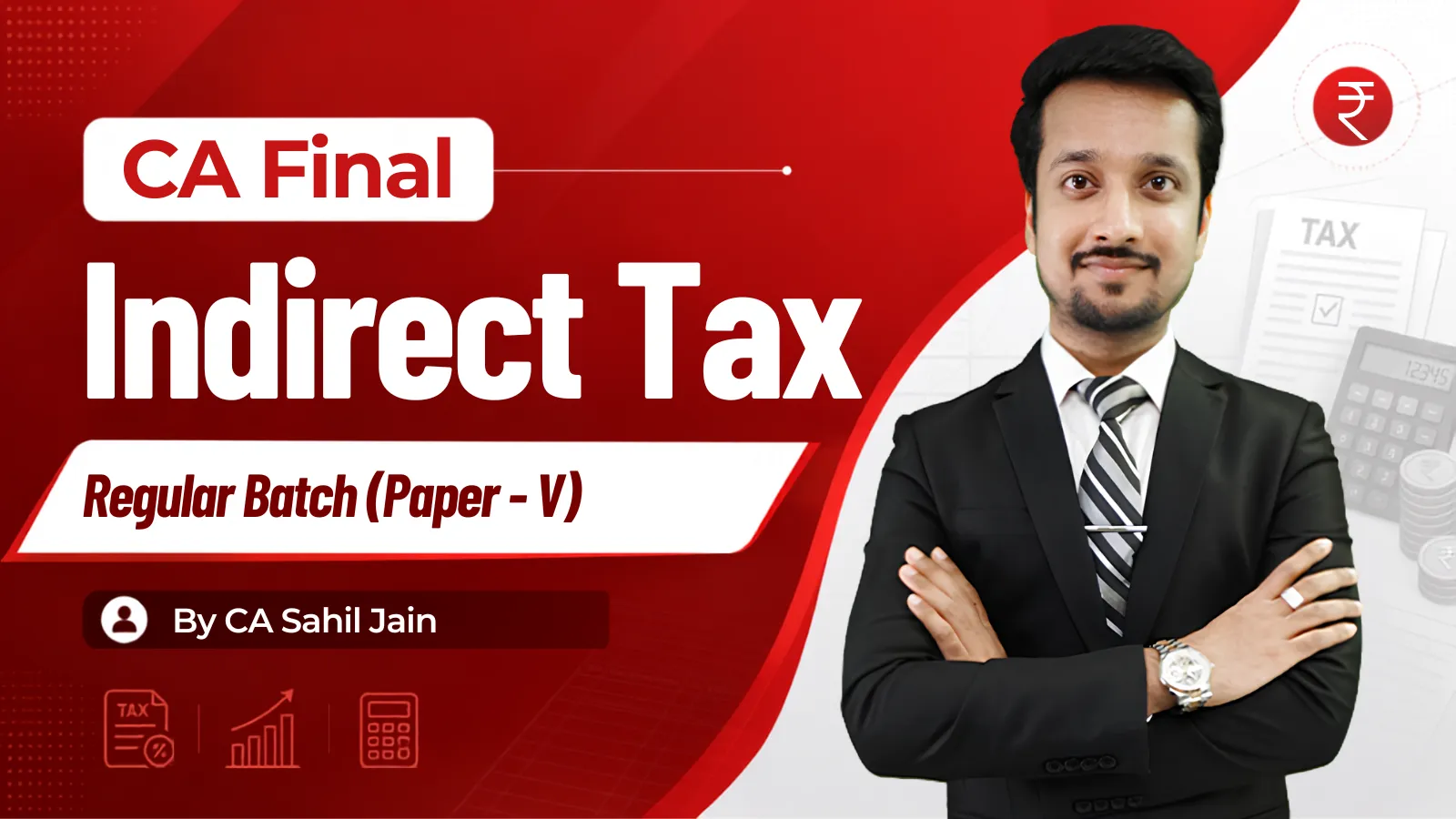 CA Final Indirect Tax by CA Sahil Jain