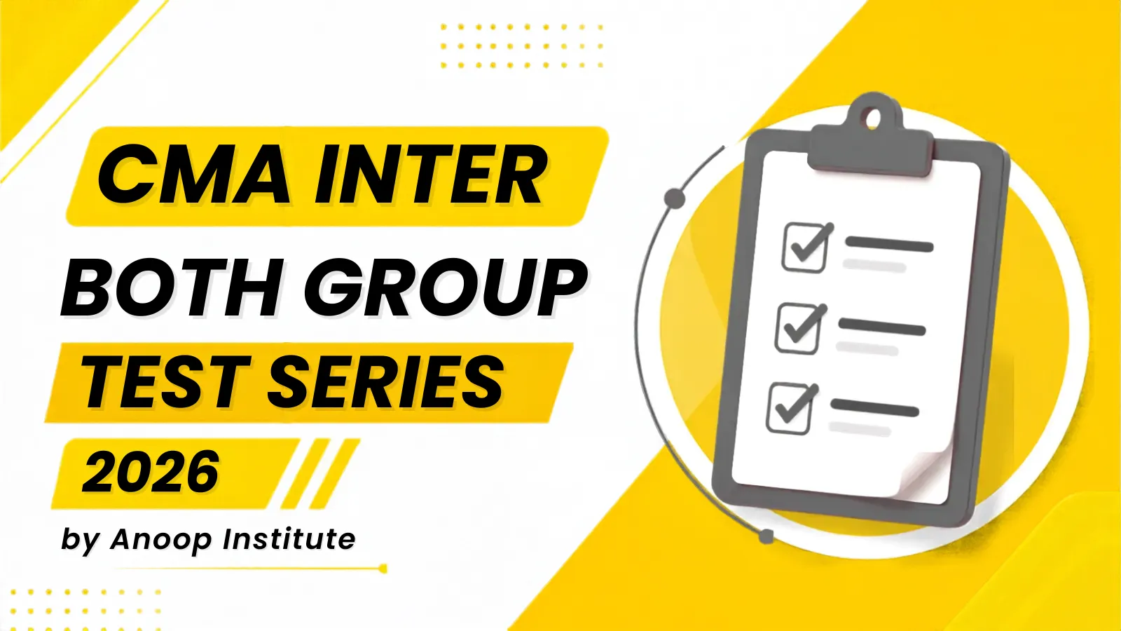 CMA Inter Both Group Test Series By Anoop Institute