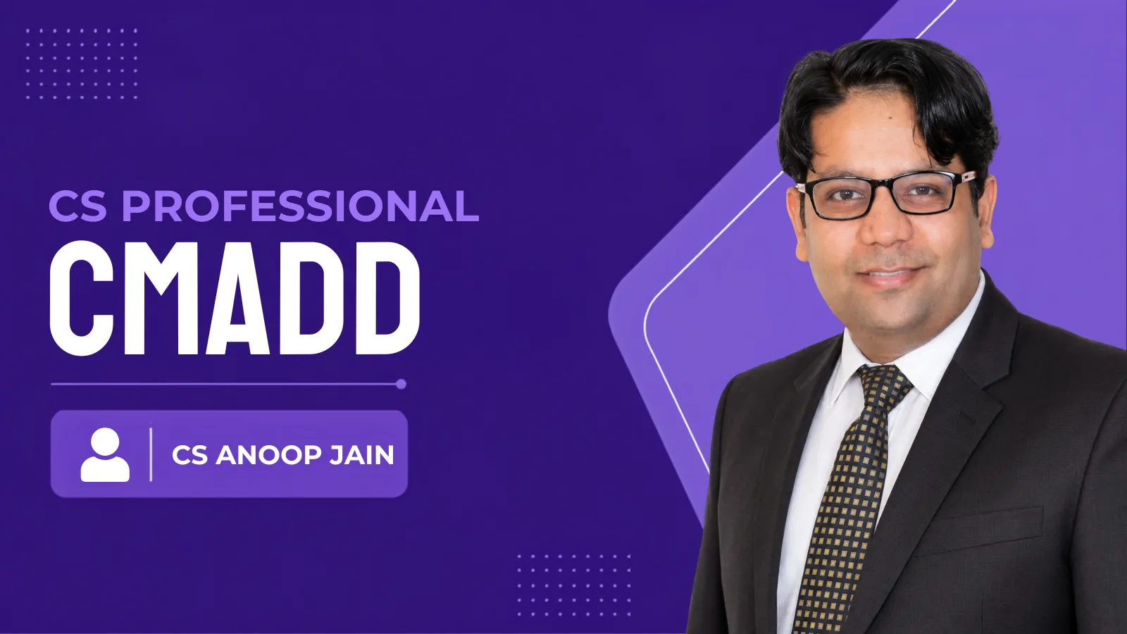 CS Professional CMADD by CS Anoop Jain