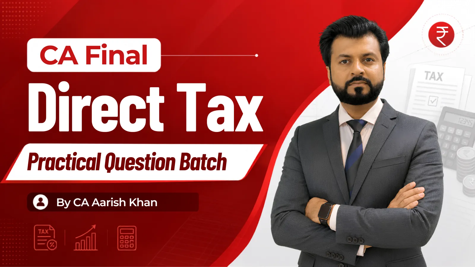 CA/CMA Final Direct Tax Practical Question Batch By Aarish Khan