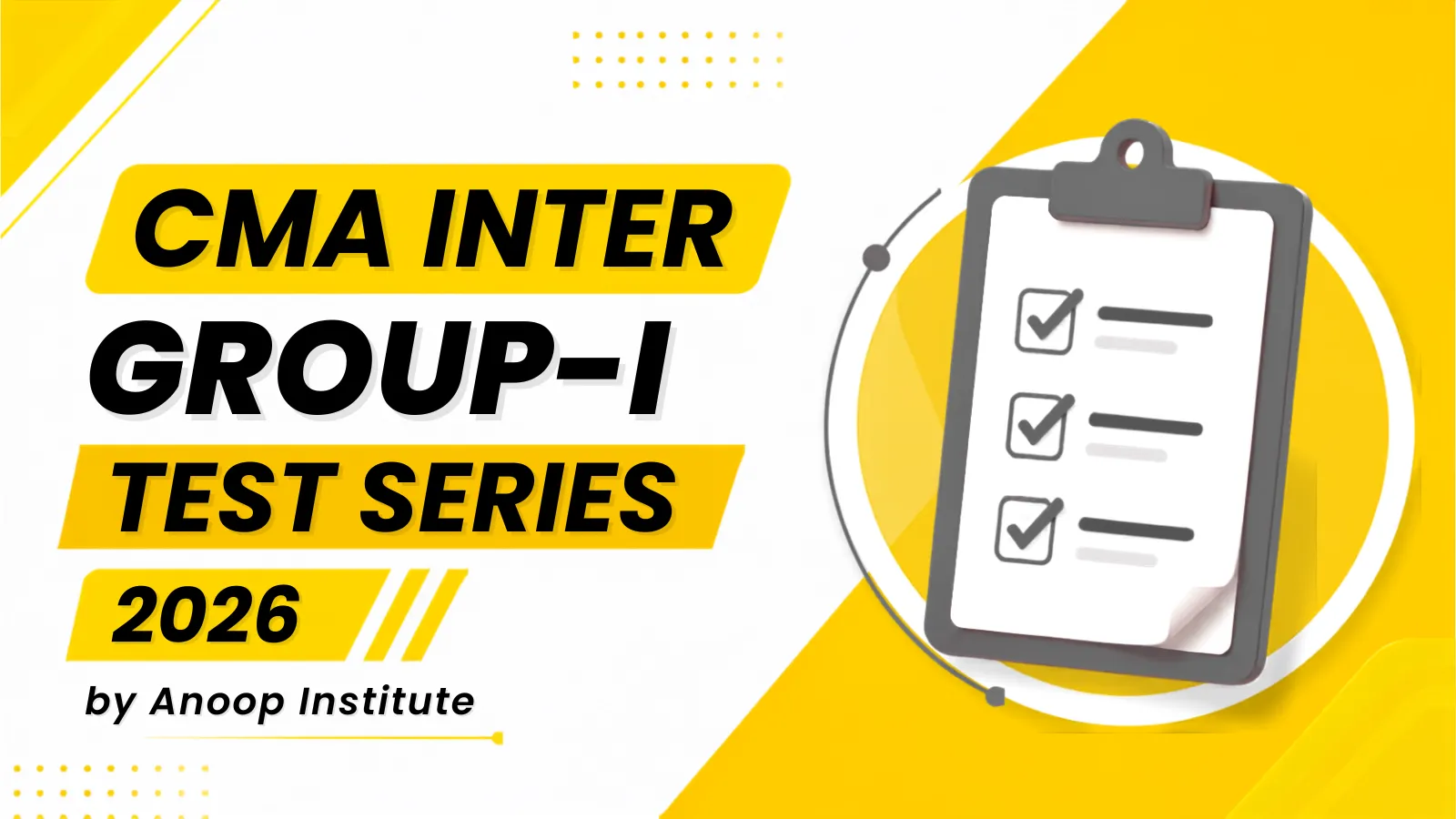 CMA INTER Group 1 Test Series 2026 by Anoop Institute