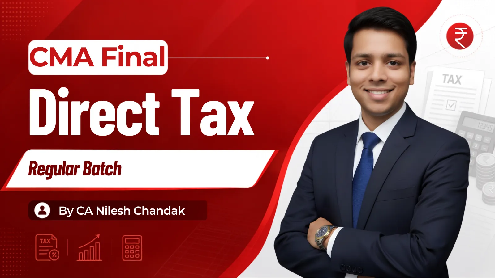 CMA Final Direct Tax Regular Batch by CA Nilesh Chandak