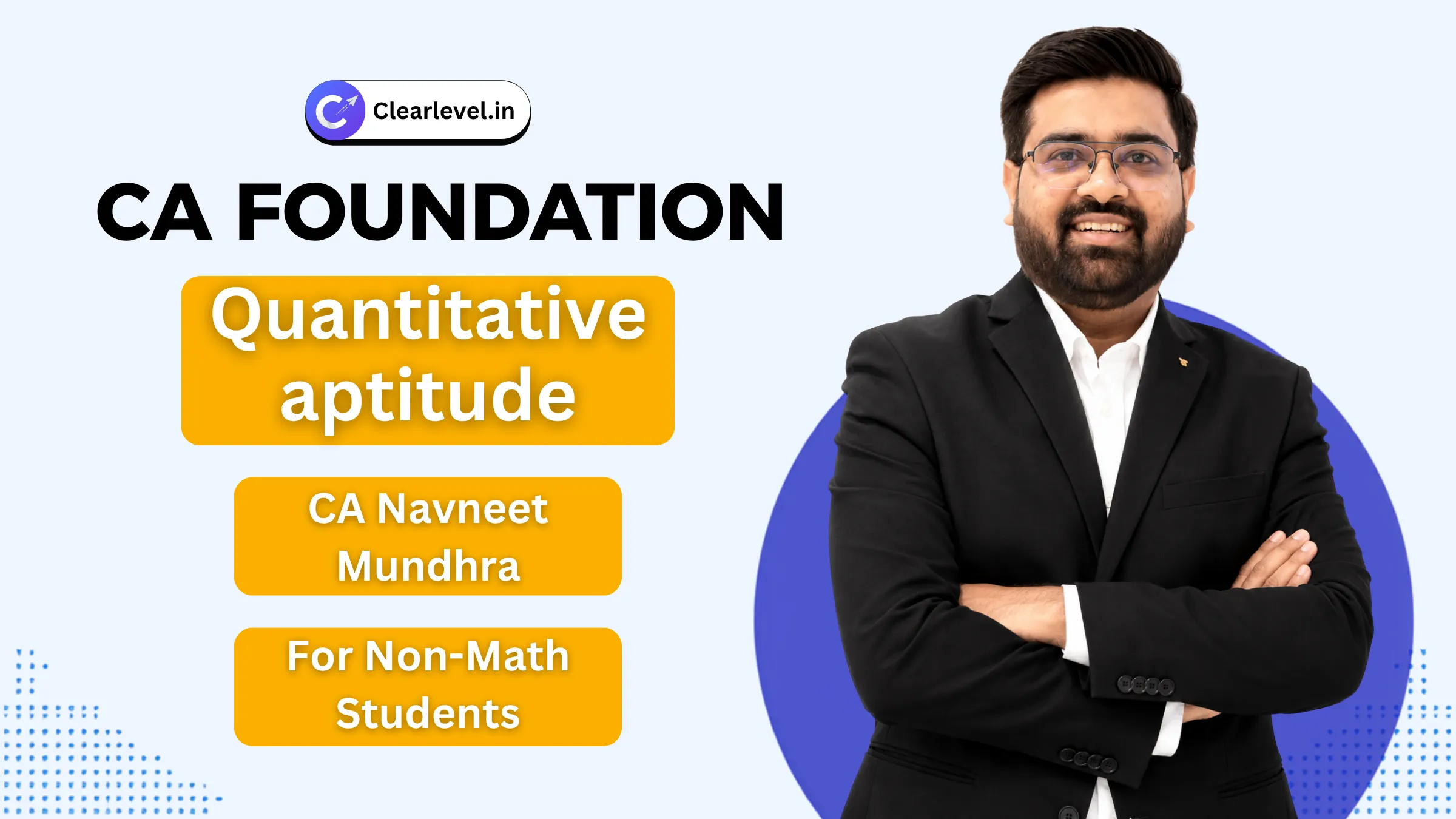 CA Foundation QA for Non-Maths Students By CA Navneet Mundhra