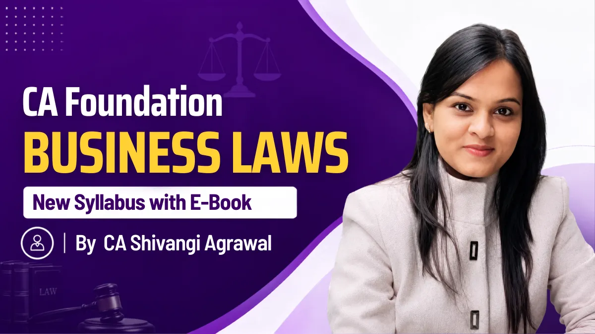 CA Foundation Business Law (New Syllabus) by CA Shivangi Agrawal