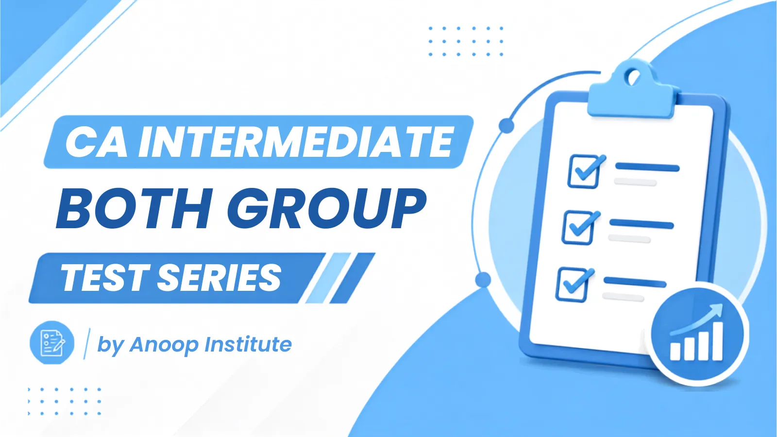 CA Intermediate (Both Groups) – Chapter wise by Anoop Institute