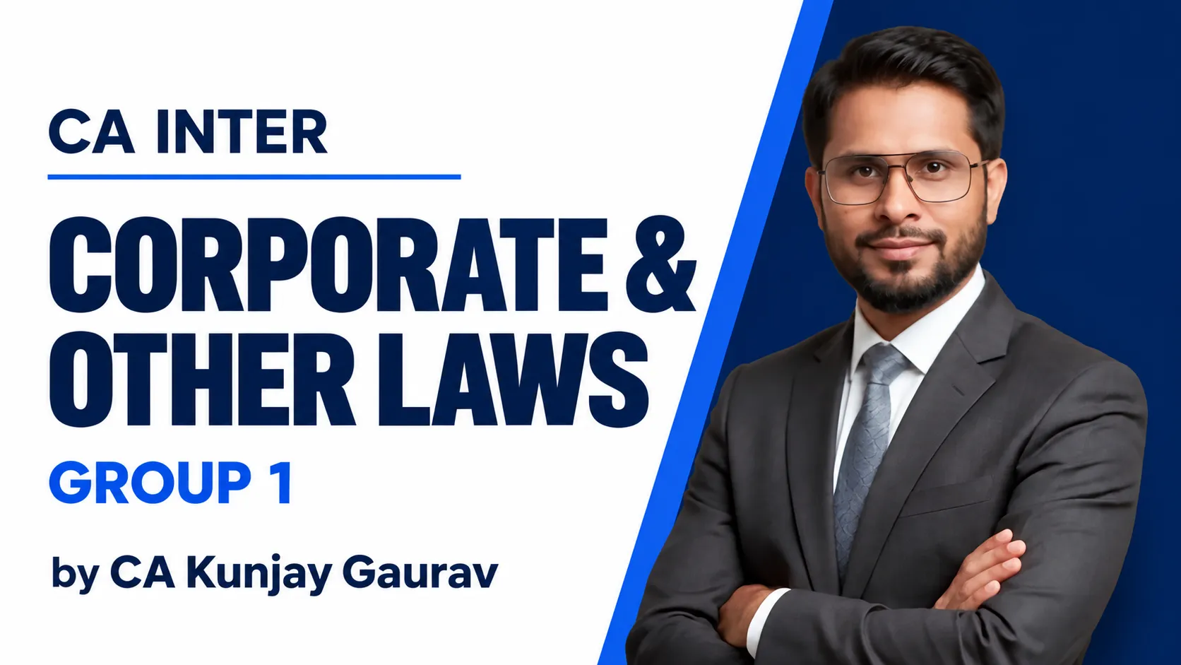 CA Inter Corporate & Other Laws (Group 1) by CA Kunjay Gaurav