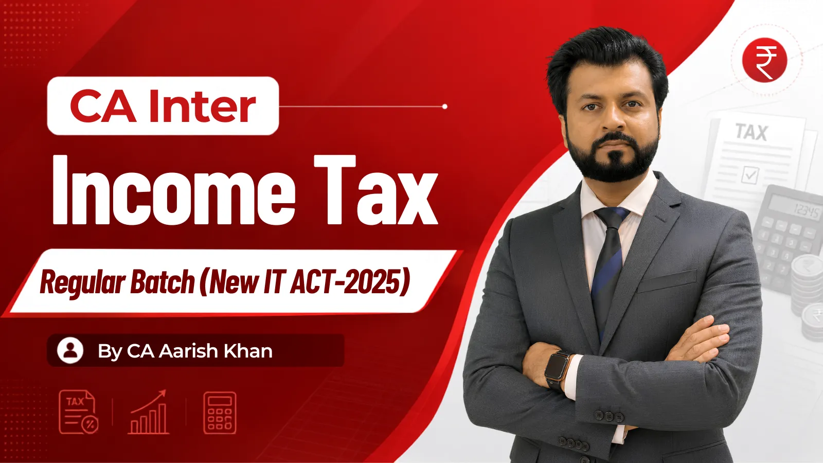 CA/CMA Intermediate Income Tax Regular By Aarish Khan