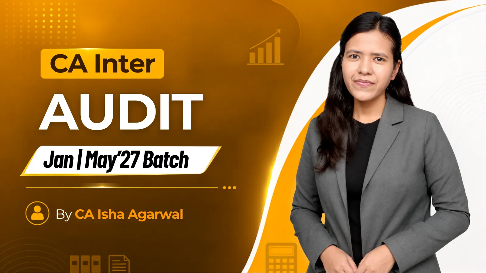CA Inter Audit – Jan | May’27 Batch By CA Isha Agarwal
