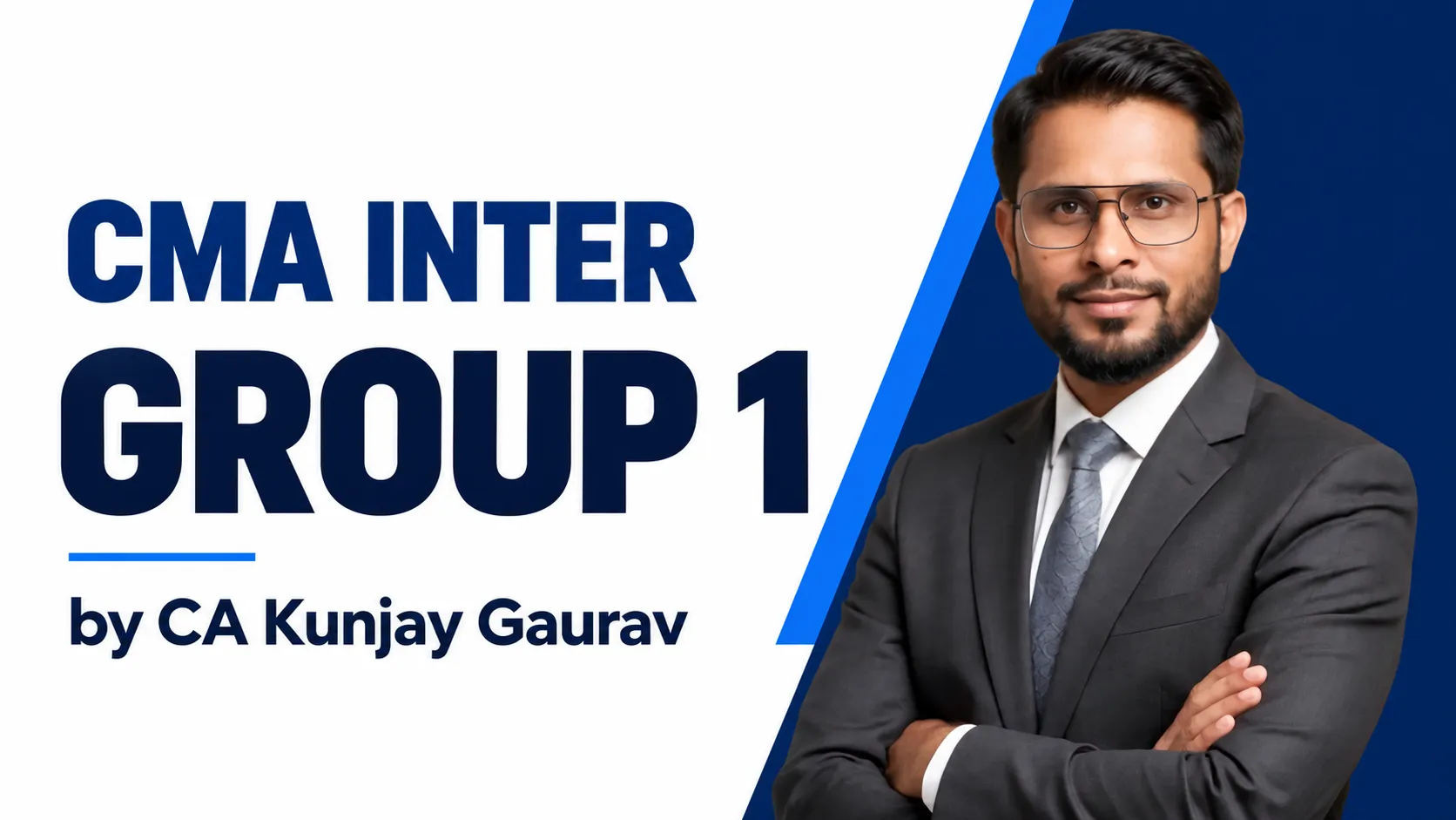 CMA Inter Group 1 by CA Kunjay Gaurav