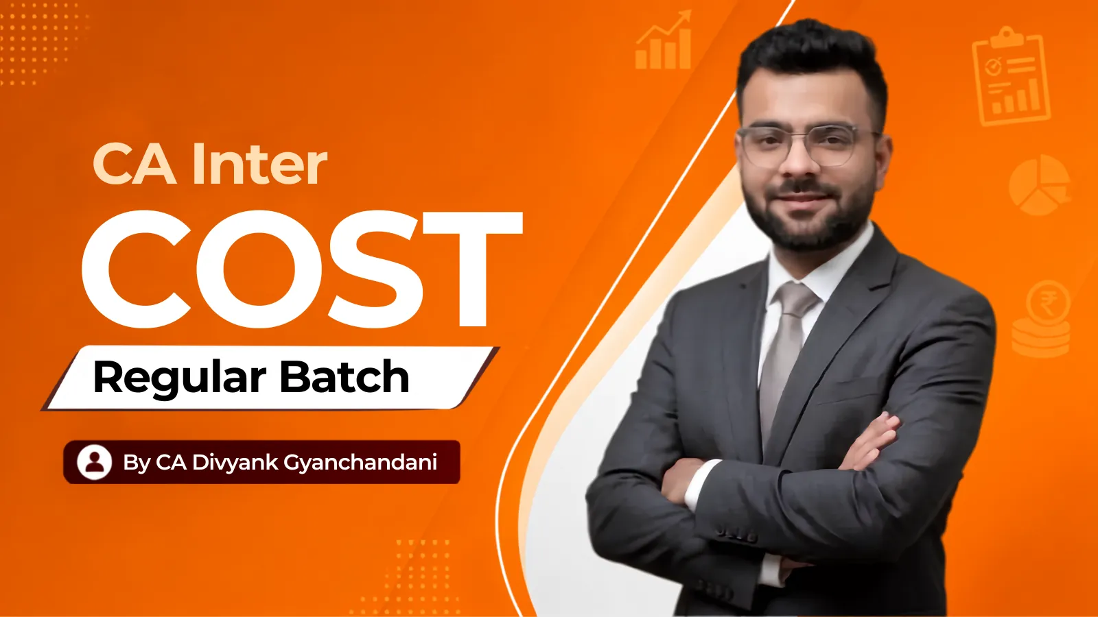 CA Inter Costing Regular Batch By CA Divyank Gyanchandani