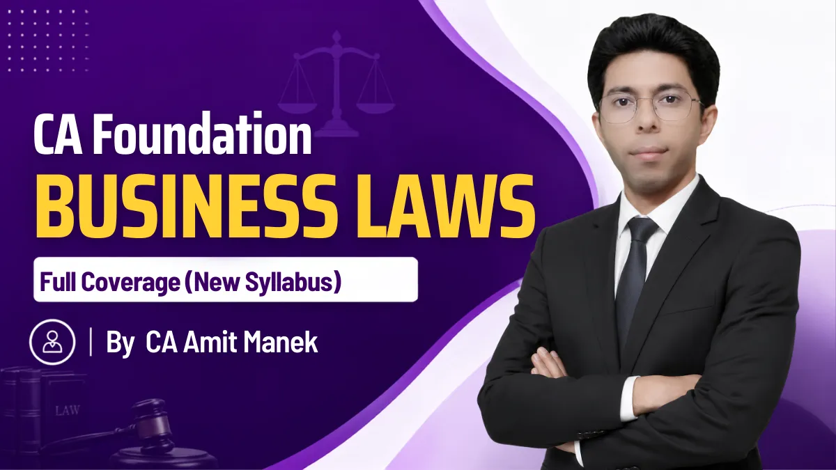 CA Foundation Business Laws By CA Amit Manek