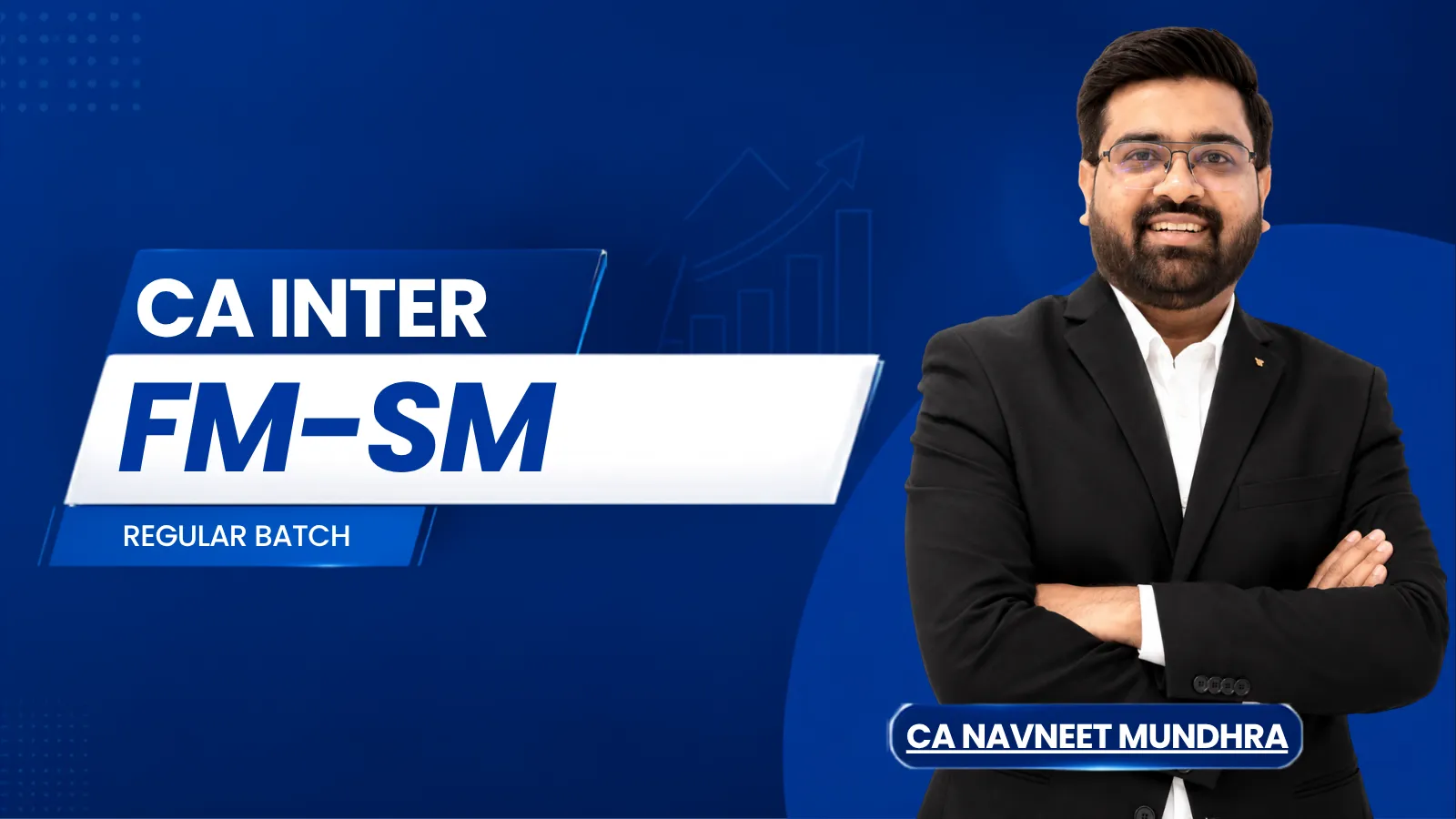 CA Inter FM & SM - Regular Batch