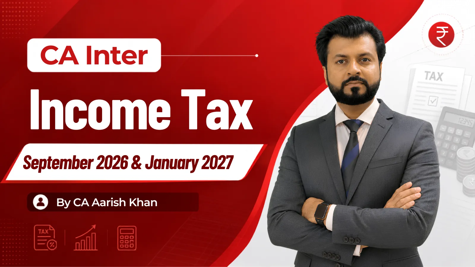 Income Tax Regular (Sep 2026/Jan 2027) by Aarish Khan
