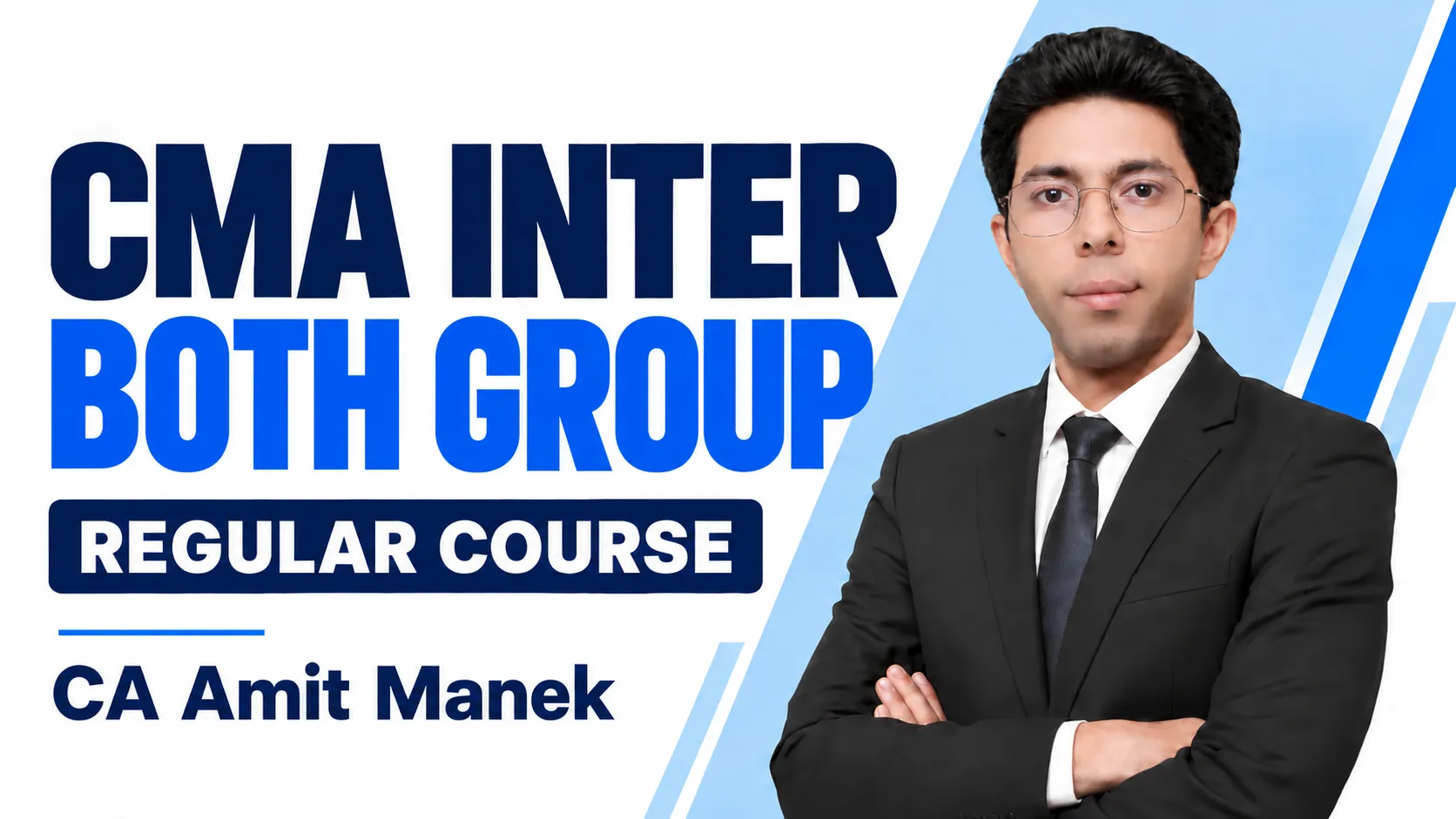 CMA Inter Both Group Regular Course by CA Amit Manek