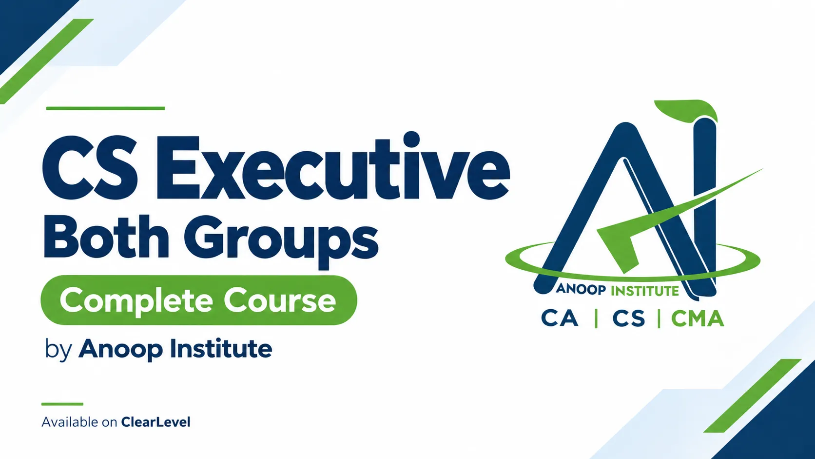 CS Executive – Both Groups (Complete Course) by Anoop Institute
