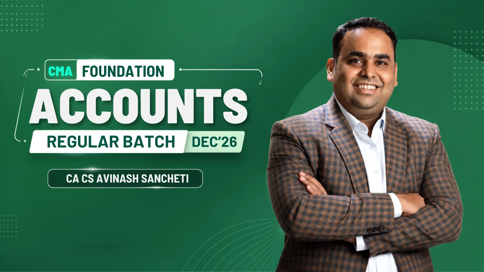 CMA Foundation Accounting – Regular Batch By CA CS Avinash Sancheti