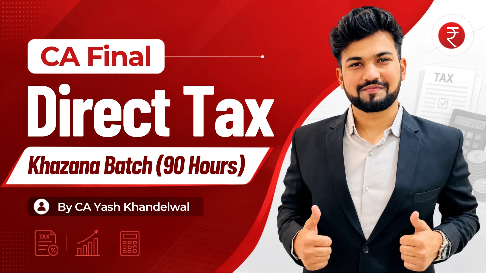 CA Final DT Khazana Batch (90 Hours) by CA Yash Khandelwal