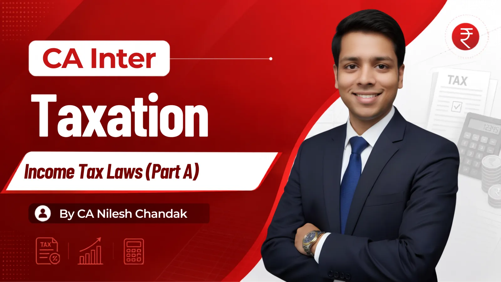 CA Inter Taxation - Income-tax Laws (Part A) by CA Nilesh Chandak
